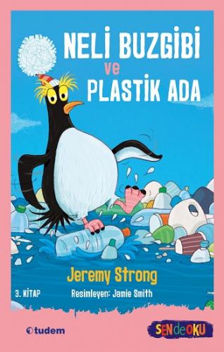 Neli Buzgibi ve Plastik Ada - 3. Kitap