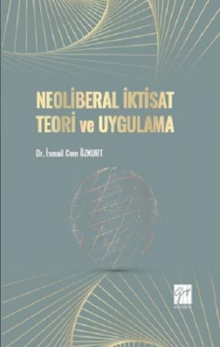 Neoliberal İktisat Teori ve Uygulama