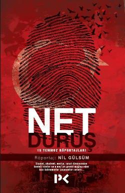 Net Duruş - 15 Temmuz Röportajları