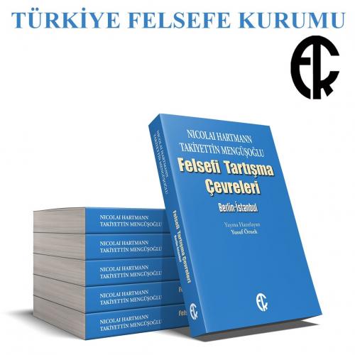 Nicolai Hartmann-Takiyettin Mengüşoğlu, Felsefi Tartışma Çevreleri: Be