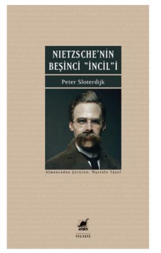 Nietzsche'nin Beşinci İncili İyi Haberin Düzeltilmesi Üzerine