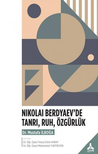 Nikolai Berdyaev'de Tanrı,Ruh,Özgürlük