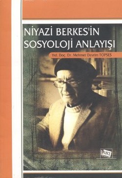 Niyazi Berkes'in Sosyoloji Anlayışı