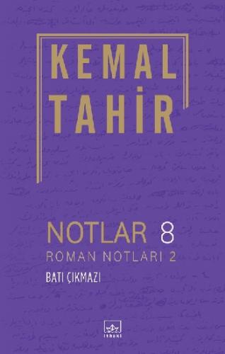 Notlar 8 - Roman Notları 2 - Batı Çıkmazı