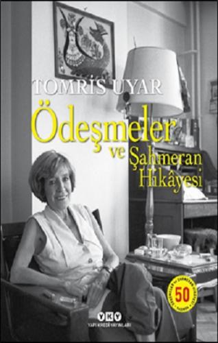 Ödeşmeler ve Şahmeran Hikayesi -50 Yaşında (Numaralı Özel Baskı)