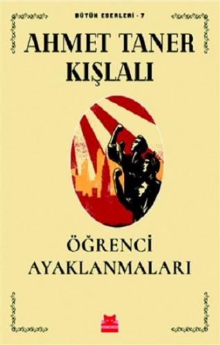 Öğrenci Ayaklanmaları - Bütün Eserleri 7