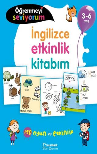 Öğrenmeyi Seviyorum - İngilizce Etkinlik Kitabım 3-6 Yaş