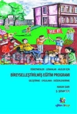 Öğretmenler, Uzmanlar, Aileler İçin Bireyselleştirilmiş Eğitim Proğram