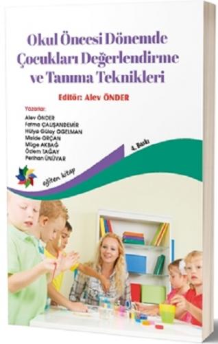 Okul Öncesi Dönemde Çocukları Değerlendirme ve Tanıma Teknikleri