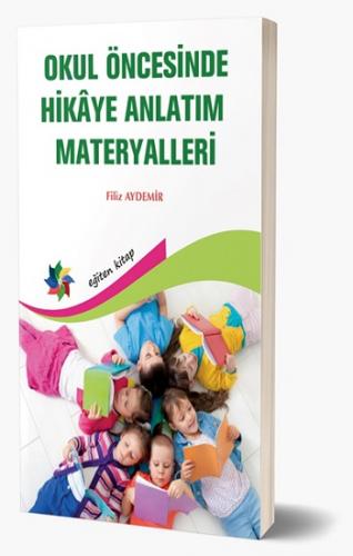 Okul Öncesinde Hikaye Anlatım Materyalleri