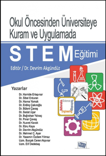 Okul Öncesinden Üniversiteye Kuram ve Uygulamada STEM Eğitimi