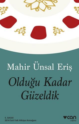 Olduğu Kadar Güzeldik