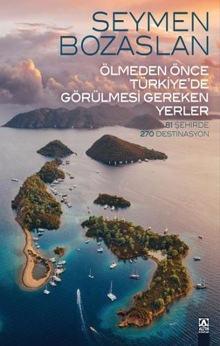 Ölmeden Önce Türkiye'de Görülmesi Gereken Yerler