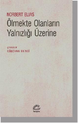 Ölmekte Olanların Yalnızlığı Üzerine