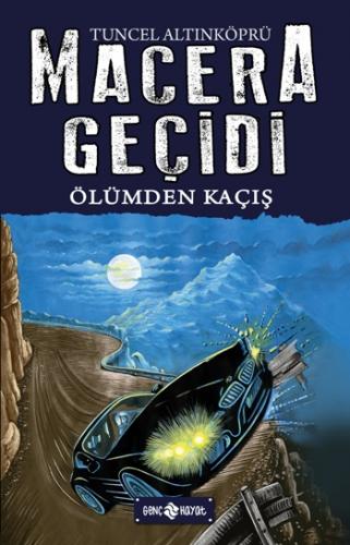 Ölümden Kaçış - Macera Geçidi 15