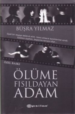 Ölüme Fısıldayan Adam (Özel Baskı)