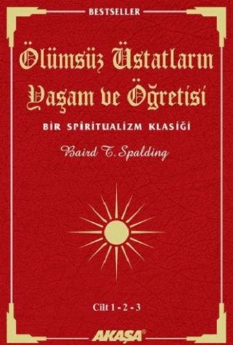 Ölümsüz Üstatların Yaşam ve Öğretisi Cilt: 1-2-3