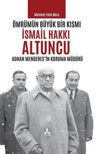 Ömrümün Büyük Bir Kısmı - İsmail Hakkı Altuncu