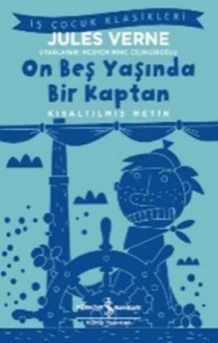 On Beş Yaşında Bir Kaptan (Kısaltılmış Metin)