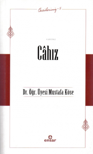 Öncülerimiz-5 Cahız