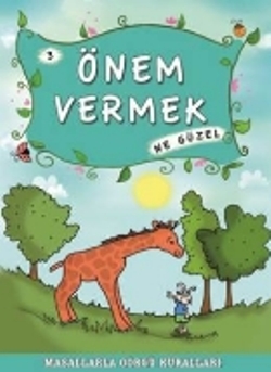 Önem Vermek Ne Güzel