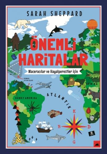 Önemli Haritalar: Maceracılar ve Hayalperestler İçin