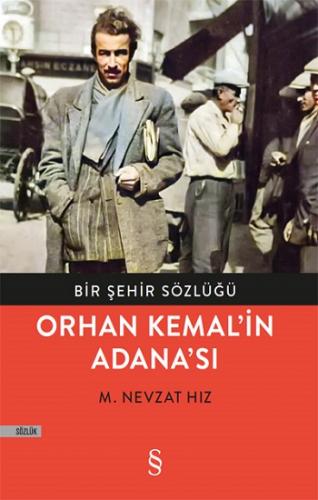 Orhan Kemal'in Adana'sı