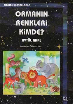 Ormanın Renkleri Kimde?