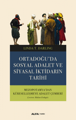 Ortadoğu da Sosyal Adalet Ve Siyasal İktidarın Tarih