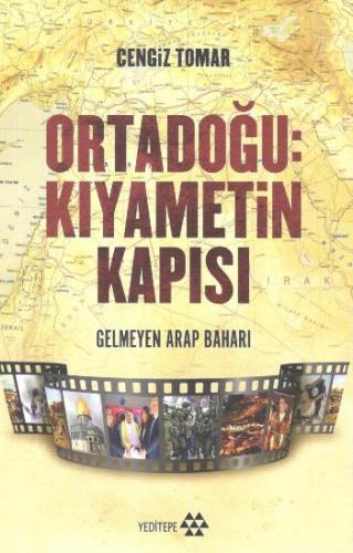 Ortadoğu: Kıyametin Kapısı Gelmeyen Arap Baharı