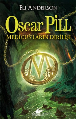 Oscar Pill - Medicus'ların Dirilişi