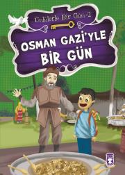 Osman Gazi'yle Bir Gün