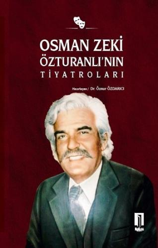 Osman Zeki Özturanlı'nın Tiyatroları