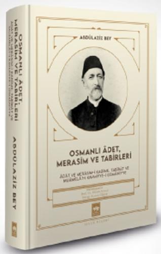 Osmanlı Adet, Merasim ve Tabirleri (Ciltli)