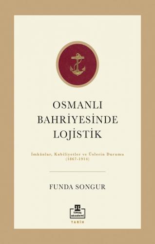 Osmanlı Bahriyesinde Lojistik