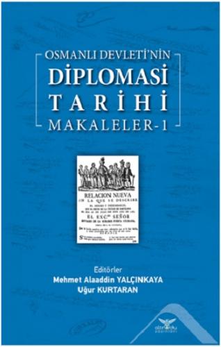 Osmanlı Devleti'nin Diplomasi Tarihi Makaleler-1