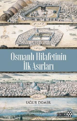 Osmanlı Hilafetinin İlk Asırları