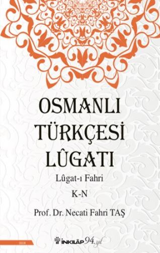 Osmanlı Türkçesi Lügatı - Lügatı Fahri K - N