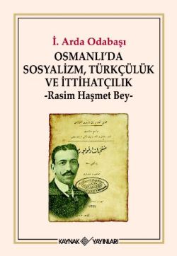 Osmanlı'da Sosyalizm, Türkçülük ve İtthatçilik