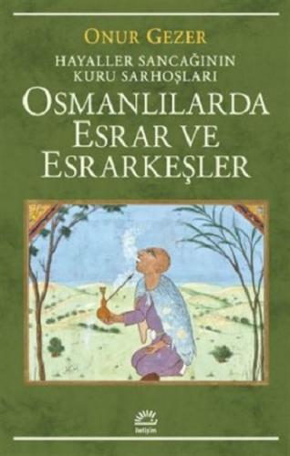 Osmanlılarda Esrar ve Esrarkeşler