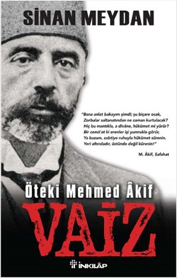 Öteki Mehmed Akif : Vaiz