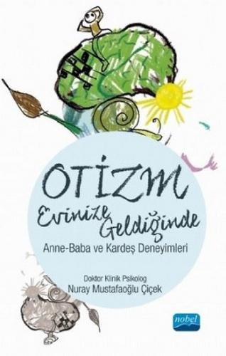 Otizm Evinize Geldiğinde