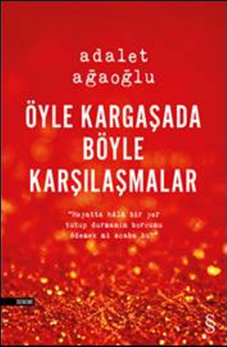 Öyle Kargaşada Böyle Karşılaşmalar