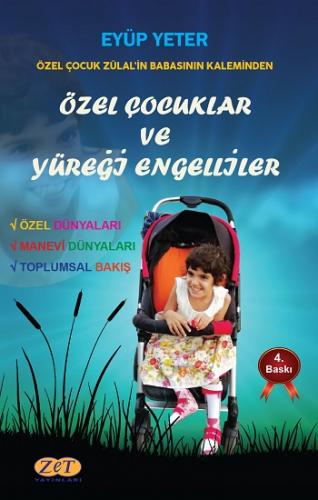 Özel Çocuklar ve Yüreği Engelliler