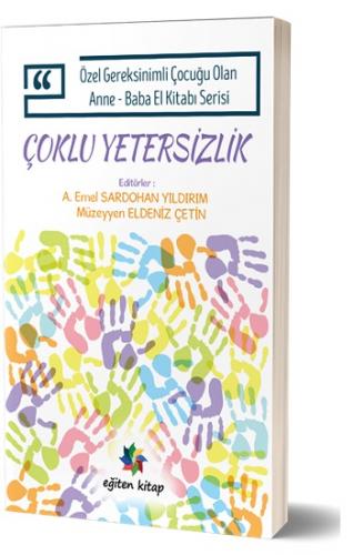 Özel Gereksinimli Çocuğu Olan Anne – Baba El Kitabı Serisi - Çoklu Yet