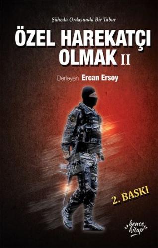 Özel Harekatçı Olmak II