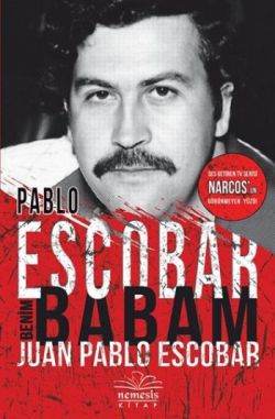 Pablo Escobar Benim Babam