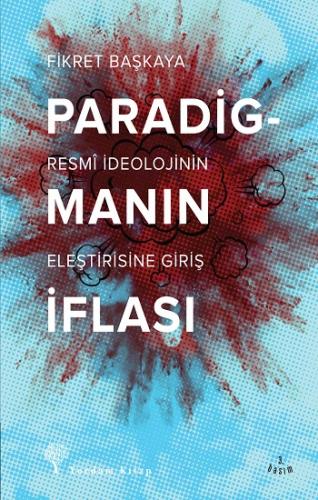 Paradigmanın İflası - Resmi İdeolojinin Eleştirisine Giriş