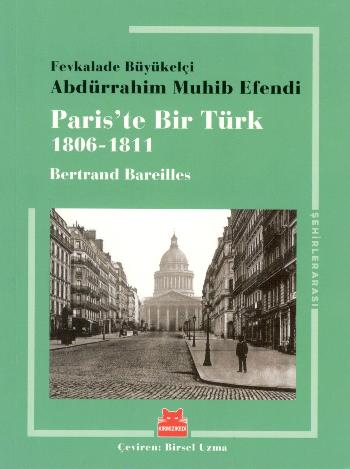 Paris'te Bir Türk 1806 - 1811