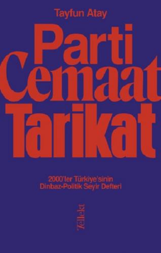 Parti, Cemaat, Tarikat